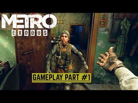 METRO EXODUS Gameplay Walkthrough Part 1 (1080p/60FPS) Extreme Setting