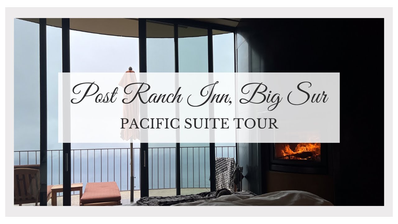 Post Ranch Inn, Big Sur - Pacific Suite Tour