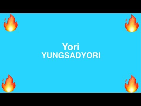 Yori - YUNGSADYORI