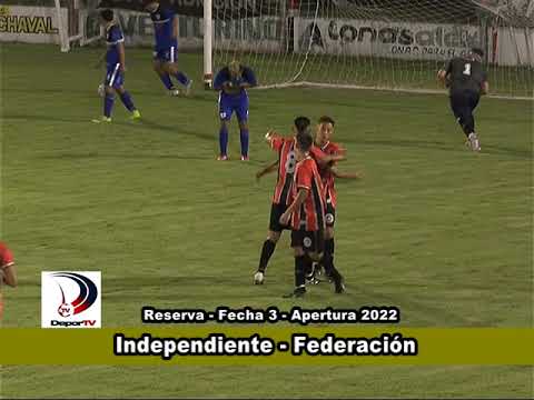 División Reserva: Independiente 3-1 Federación / Fecha 3 / - Liga Interprovincial - 11/03/22