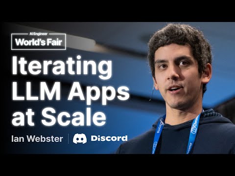 Iterating on LLM apps at scale  Learnings from Discord: Ian Webster