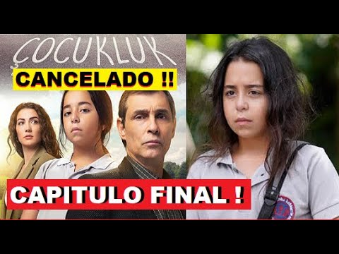 Çocukluk Capitulo Final / Capitulo 11 en español