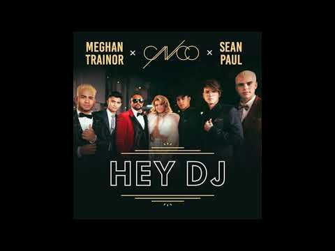CNCO, Meghan Trainor, Sean Paul - Hey DJ (Audio Official)