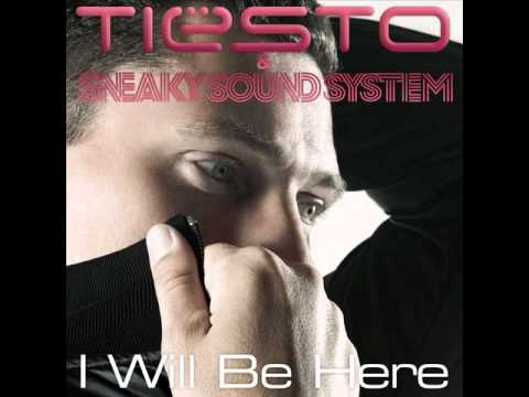 Tiesto feat. Sneaky Sound System- I Will Be Here Belphe`s remix