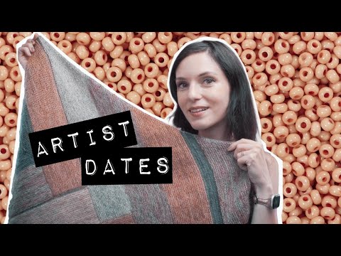 ARTIST DATES, KNITTING SLUMPS, and ... BEAD WEAVING ON A LOOM?!
