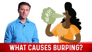 What Causes Burping? – Dr.Berg