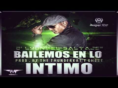 D'Lyon "El Salvaje" - Bailemos En Lo Intimo (Prod. By The ThunderKat & Ghost)