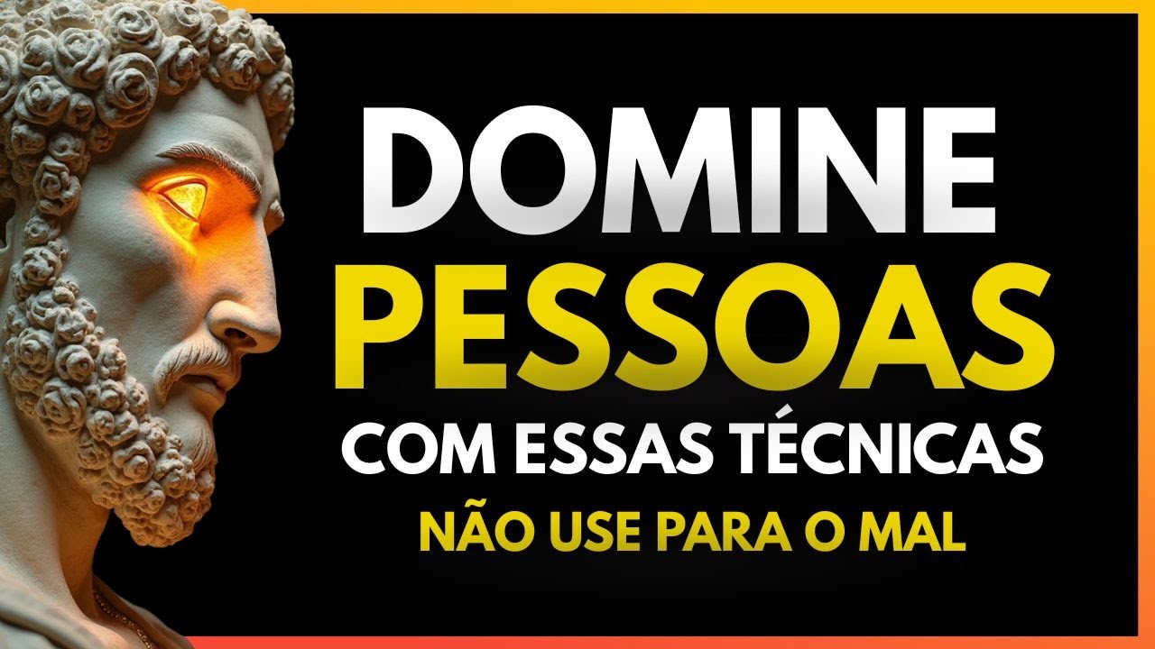 10 Truques Psicológicos para DOMINAR Qualquer Pessoa | Estoico