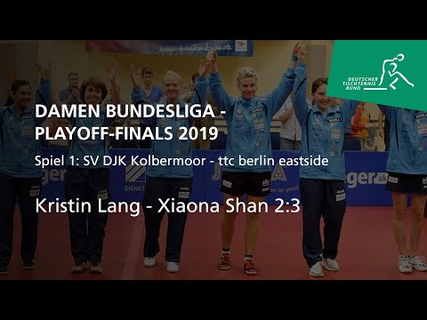 Kristin Lang - Xiaona Shan | Playoff-Finale Damen-Bundesliga 2019 Spiel 1