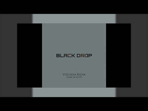 Volodia Rizak - Dark Acid (Original Mix)