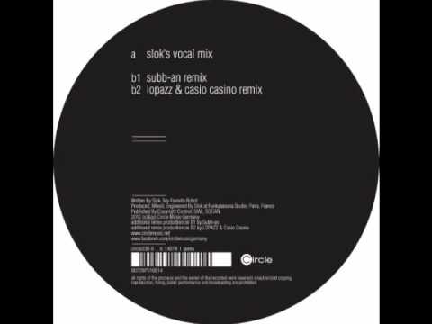 SLOK - Feel Alive feat. MY FAVORITE ROBOT (SUBB-AN REMIX) - Circle Music