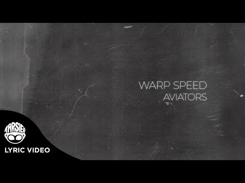 "Warp Speed" - Aviators (Official Lyric Video)