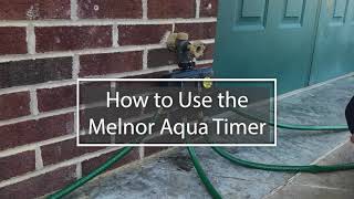 Melnor How To: AquaTimer Digital Water Timer