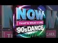 NOW That's What I Call 90s Dance | TV Advert ...