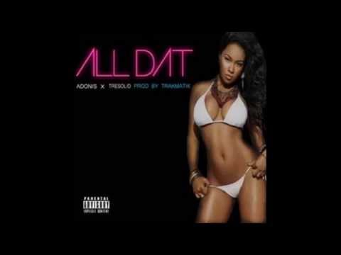 Adonis ft Tre Solid - All That (Prod. by TRAKMATIK)