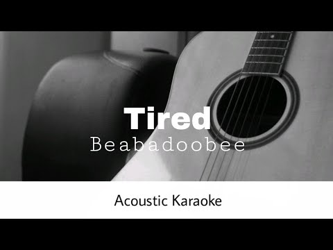 Beabadoobee - Tired (Acoustic Karaoke)