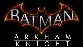 Batman: Arkham Knight video 1