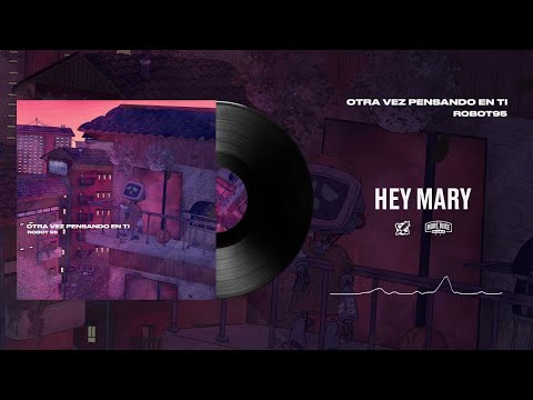 01. Robot95 - HEY MARY