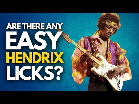 Are there any EASY Jimi Hendrix licks?