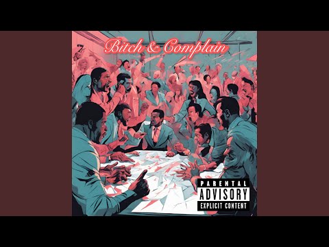 Bitch & Complain