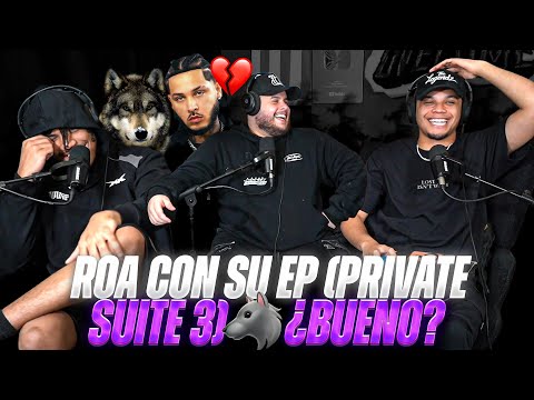 ROA SACA SU EP “REACCIÓN” a PRIVATE SUITE 3 ¿LE TIRA a RAUW😳? 