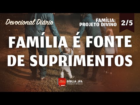 Devocional Diário sobre Efésios 2:19 - série Família Projeto Divino (2⁰ episódio)