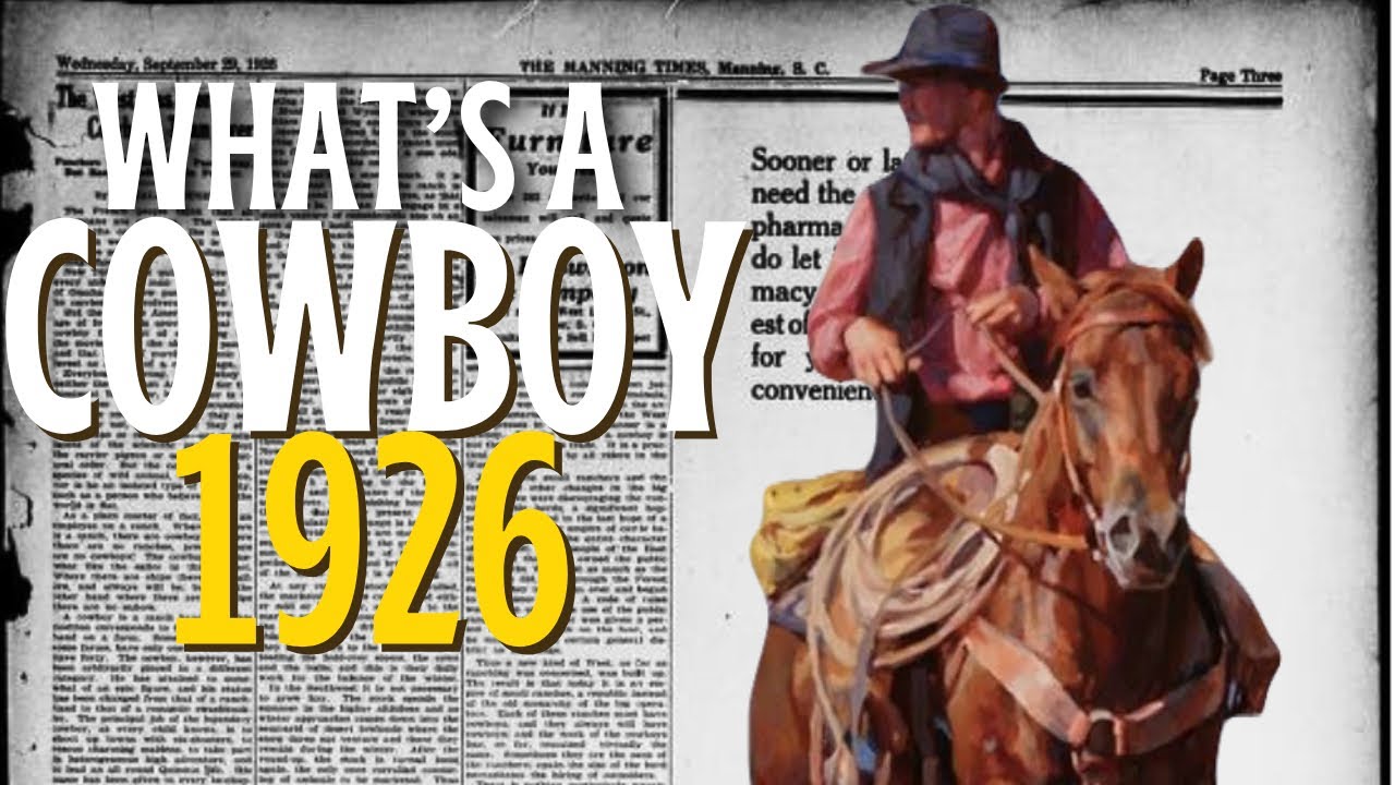 1926 Primary Source: Cowboy Definition and Trappings