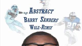 Abstract Barry Sanders [Official Wale Remix]