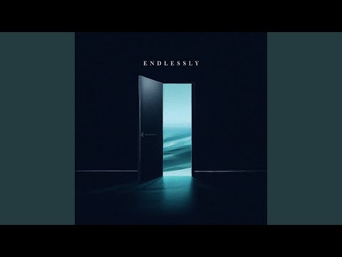 Endlessly