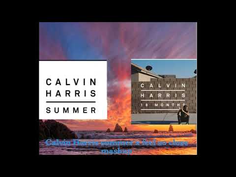 Calvin Harris summer x feel so close mashup