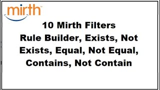10 Mirth Connect Filters Rule Builder, Exists, Not Exists, Equal, Not Equal, Contains, Not Contain