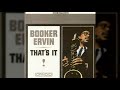 Booker Ervin - Speak Low