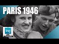 🔊 1946 : La mélodie des trottoirs de Paris | Archive INA