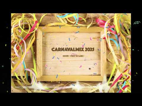 Carnaval Mix 2025 - Feest DJ Lars
