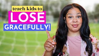 Teaching Kids How to LOSE Gracefully | Teaching Good Sportsmanship | The Mom Psychologist