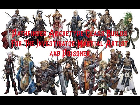 Pathfinder 2E Archetype Builds for Investigator-Martial Artist and Investigator-Poisoner