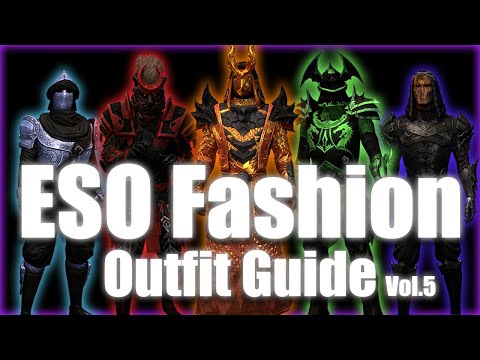 ESO Fashion | ESO Outfits | Elder Scrolls Online Fashion Outfit Guide Vol. 5 | New Life Festival