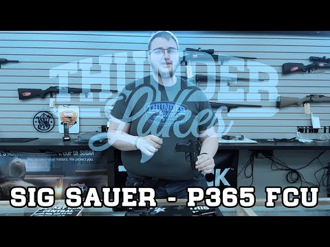 Sig Sauer P365 FCU - Review
