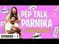 Pep Talk with Parnika Ft Saketh Komanduri || Parnika Talk Show Episode - 1 || Parnika Manya