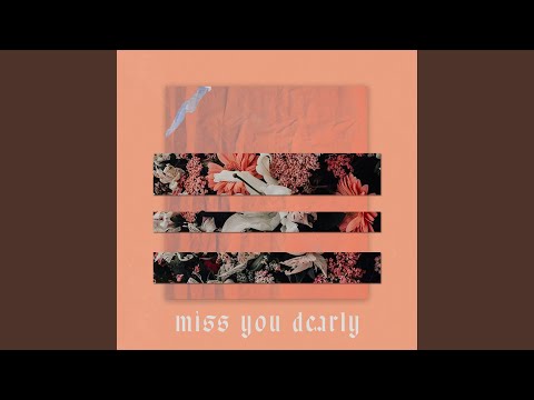 Miss You Dearly - Matt Pistore