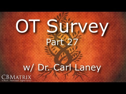 OT Survey Part 27 w/ Dr. Carl Laney