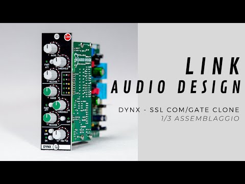 Link Audio Design  DYNX - Assemblaggio Tutorial (Building Tutorial) 1/3