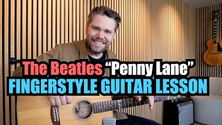 "Penny Lane" by The Beatles - FINGERSTYLE GUITAR LESSON