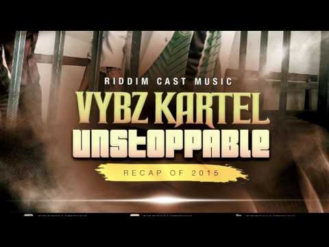 Vybz Kartel - UNSTOPPABLE - The MIXTAPE