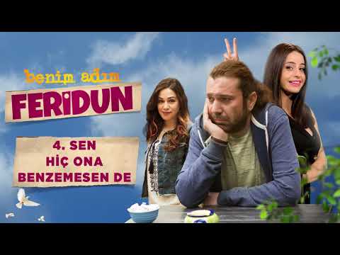Benim Adım Feridun Film Müzikleri (Sen Hiç Ona Benzemesen De)