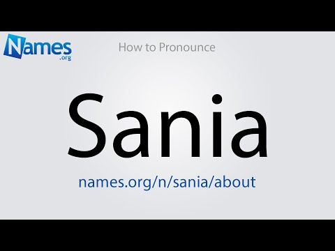 How to Pronounce Sania