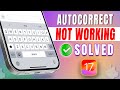 How To Fix Autocorrect Not Working Properly After iOS 17 Update