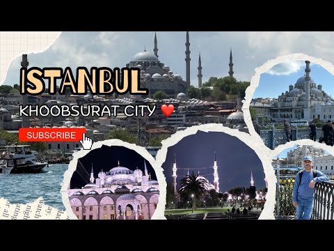ISTANBUL - Khoobsurat City  