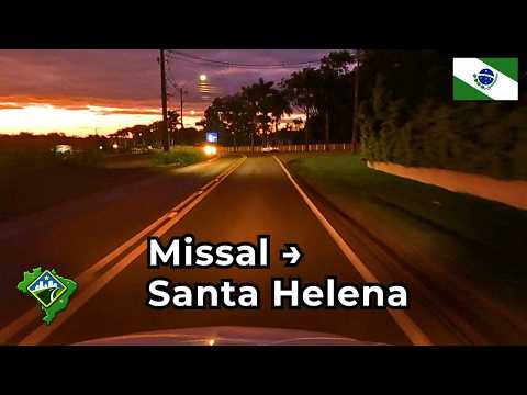 Missal → Santa Helena ao Anoitecer | Estradas do Oeste do Paraná