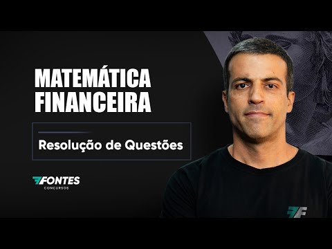 Matemática Financeira - Resolução de Questões FCC - Prof. Dudan